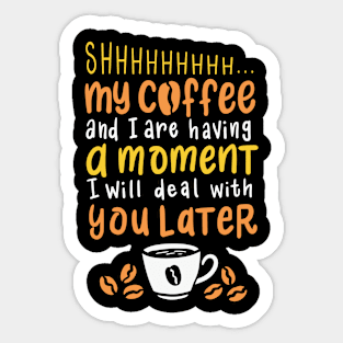 Funny Coffee Quote Sticker